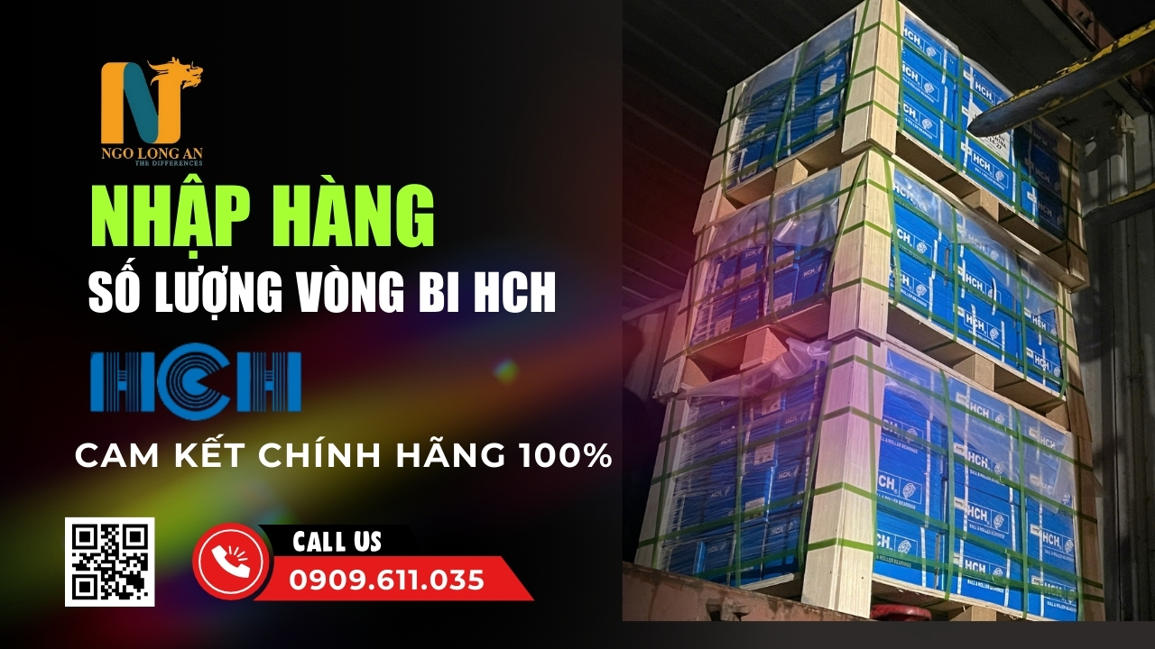 NHẬP HÀNG VÒNG BI HCH SỐ LƯỢNG LỚN